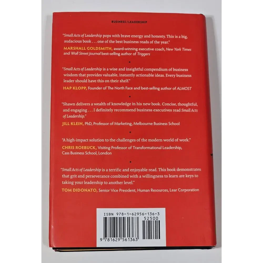 Small Acts of Leadership 12 Intentional Behaviors G Shawn Hunter Hardcover 2016